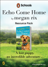 Echo Come Home Teaching Resources